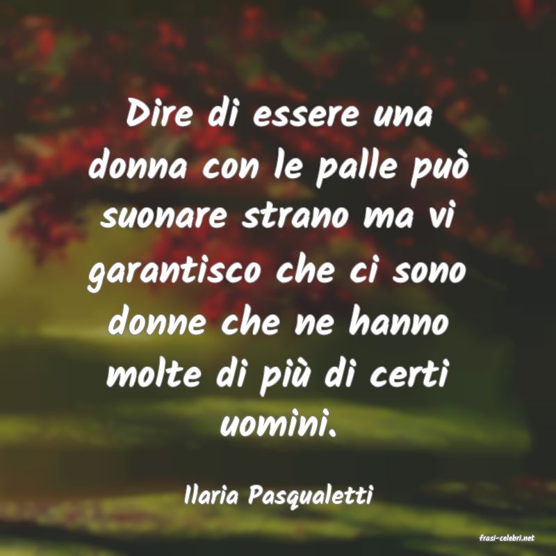 frasi di Ilaria Pasqualetti