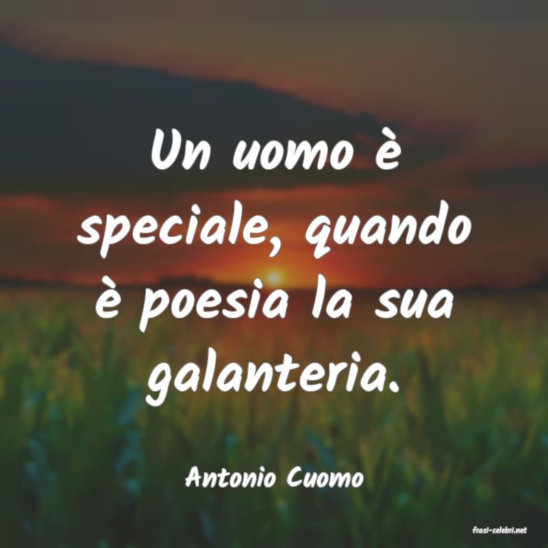 frasi di  Antonio Cuomo
