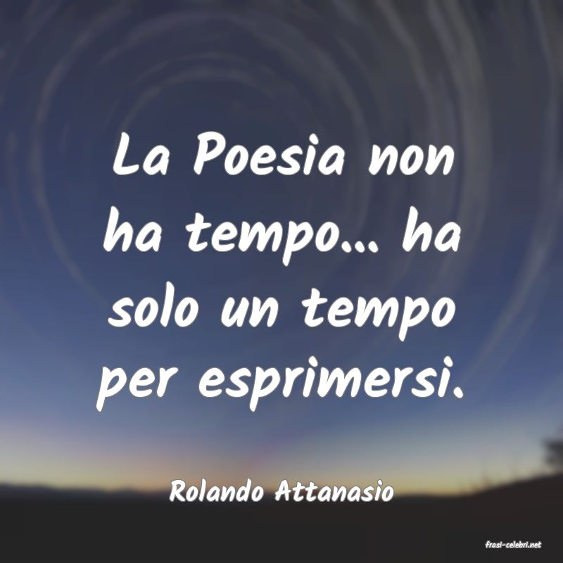 frasi di  Rolando Attanasio
