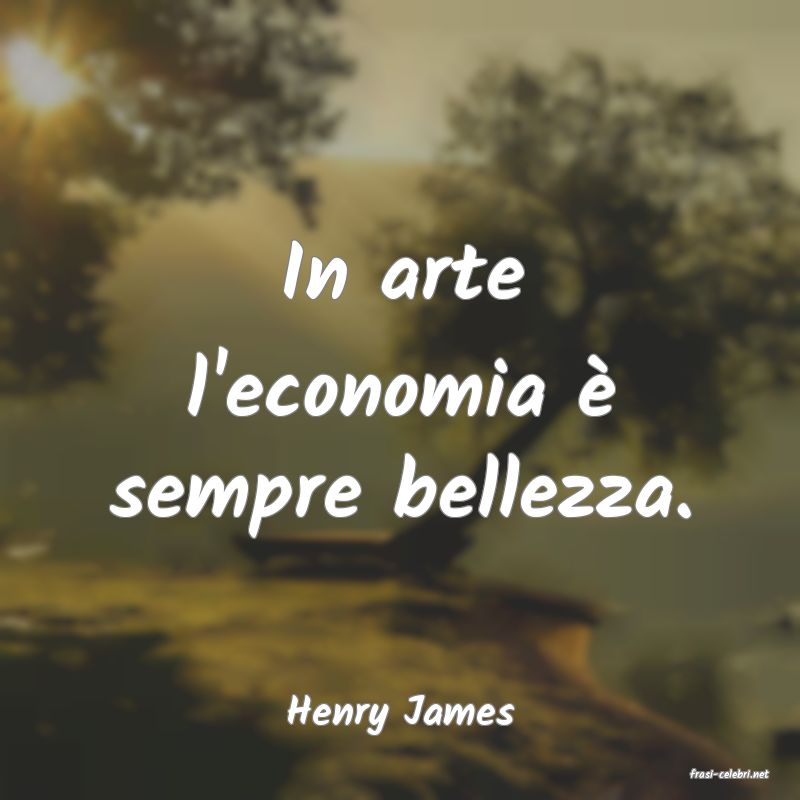 frasi di Henry James