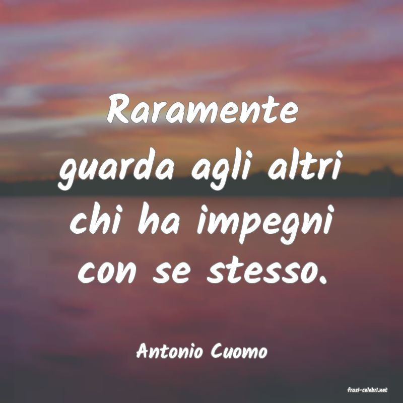 frasi di  Antonio Cuomo
