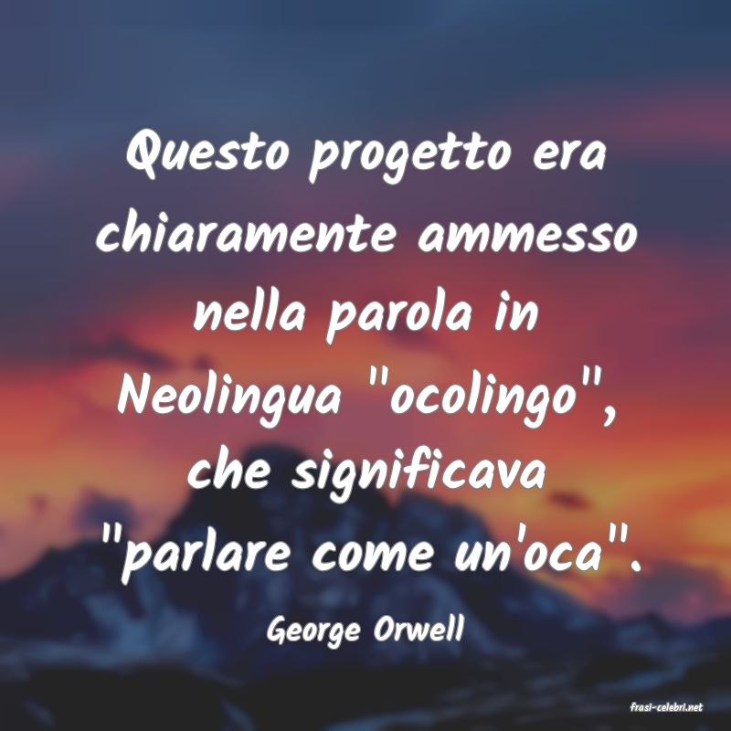 frasi di  George Orwell
