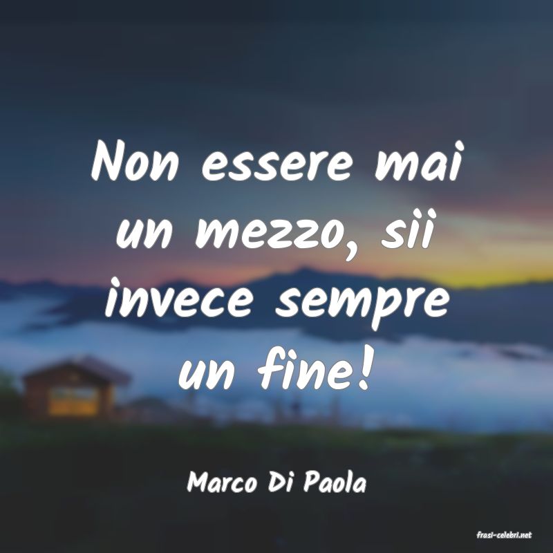 frasi di  Marco Di Paola
