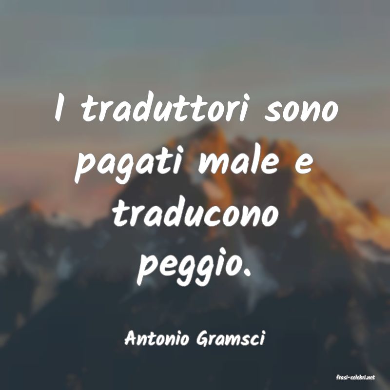 frasi di  Antonio Gramsci
