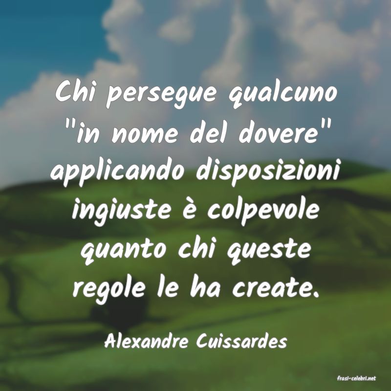 frasi di  Alexandre Cuissardes
