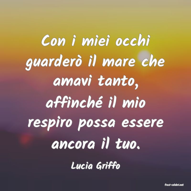 frasi di  Lucia Griffo
