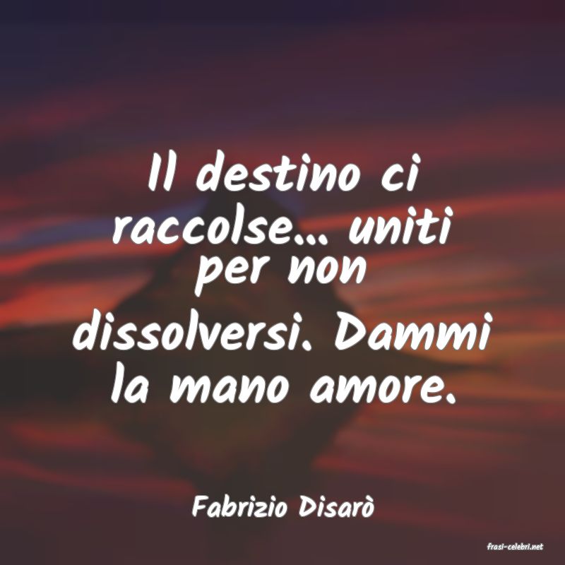 frasi di Fabrizio Disar�