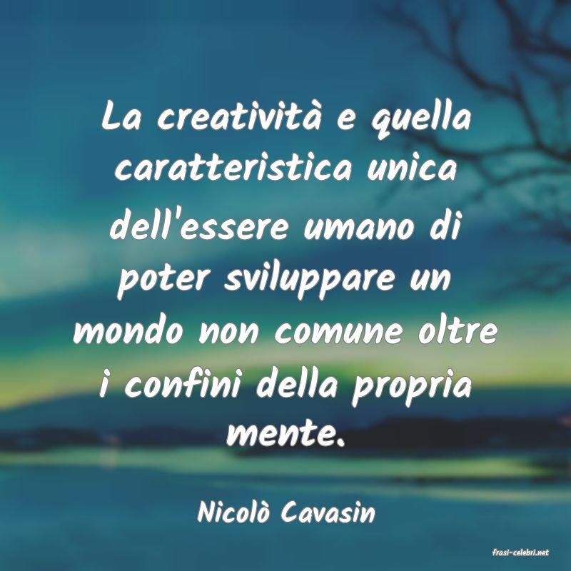 frasi di Nicol Cavasin