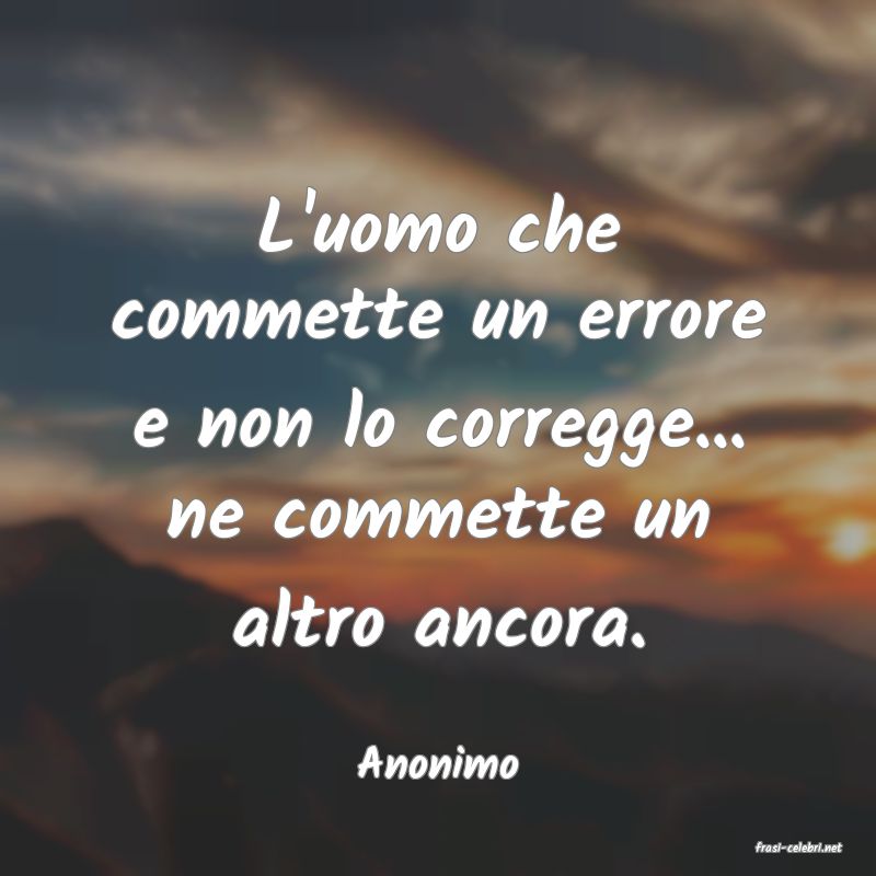 frasi di  Anonimo
