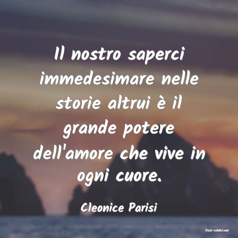 frasi di  Cleonice Parisi
