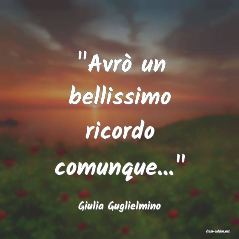 frasi di  Giulia Guglielmino
