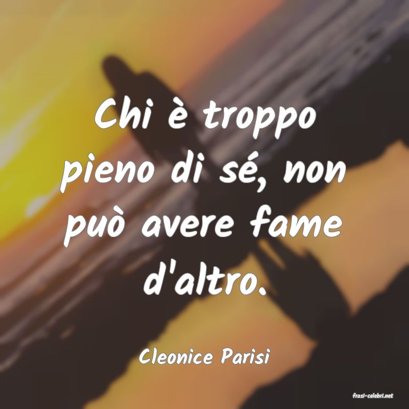 frasi di  Cleonice Parisi
