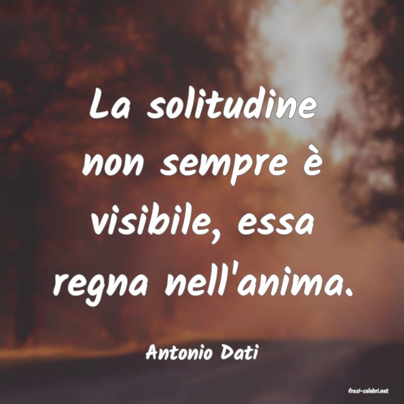 frasi di  Antonio Dati
