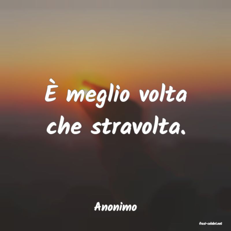 frasi di Anonimo