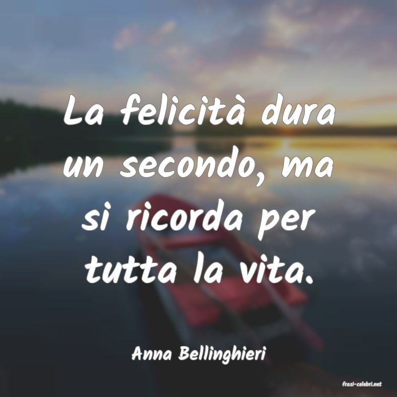 frasi di Anna Bellinghieri