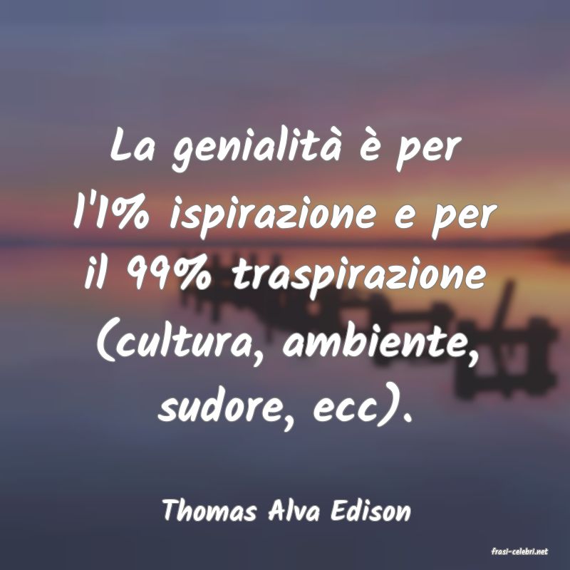 frasi di Thomas Alva Edison