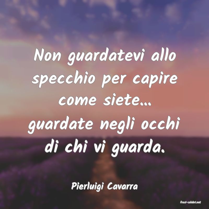 frasi di Pierluigi Cavarra