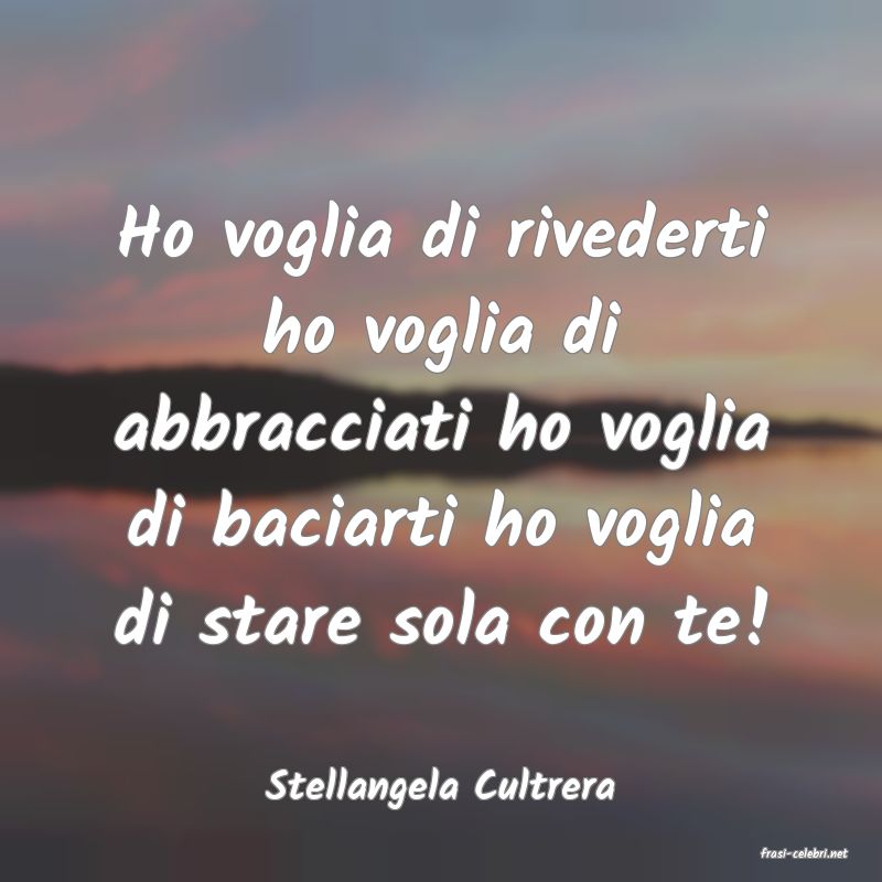 frasi di Stellangela Cultrera