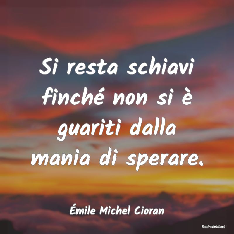 frasi di mile Michel Cioran