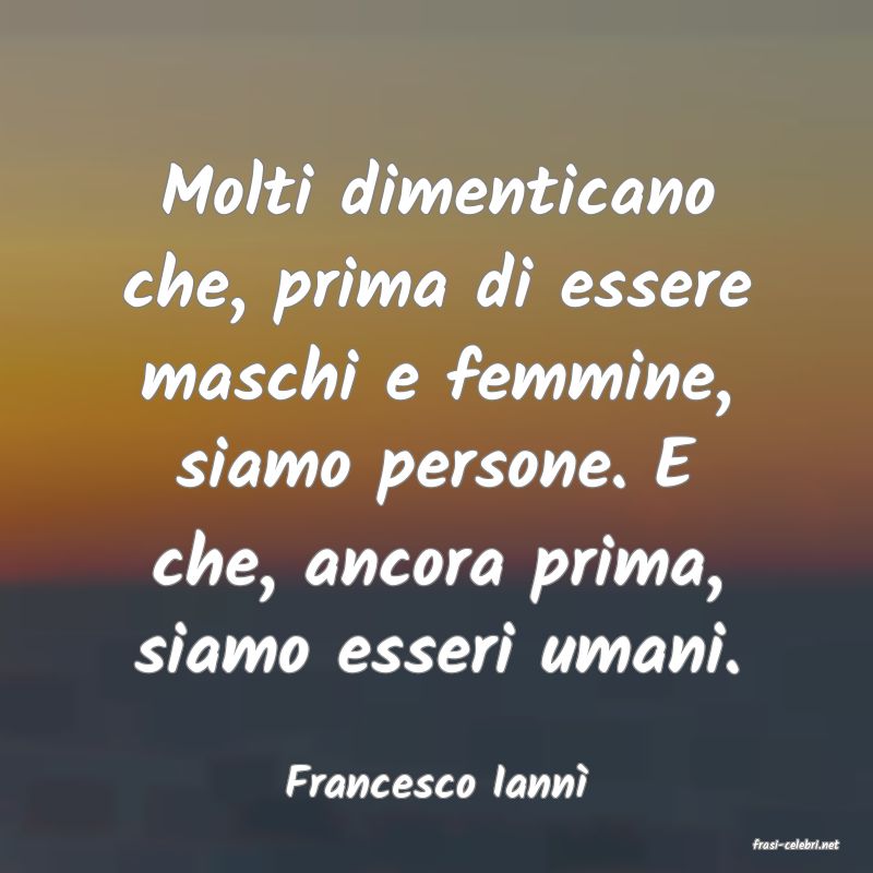 frasi di Francesco Iann