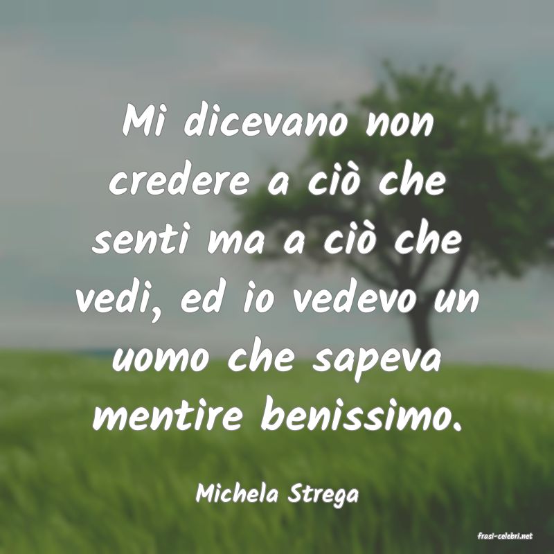 frasi di Michela Strega