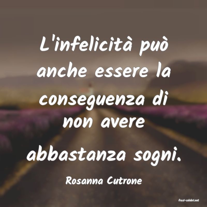 frasi di  Rosanna Cutrone
