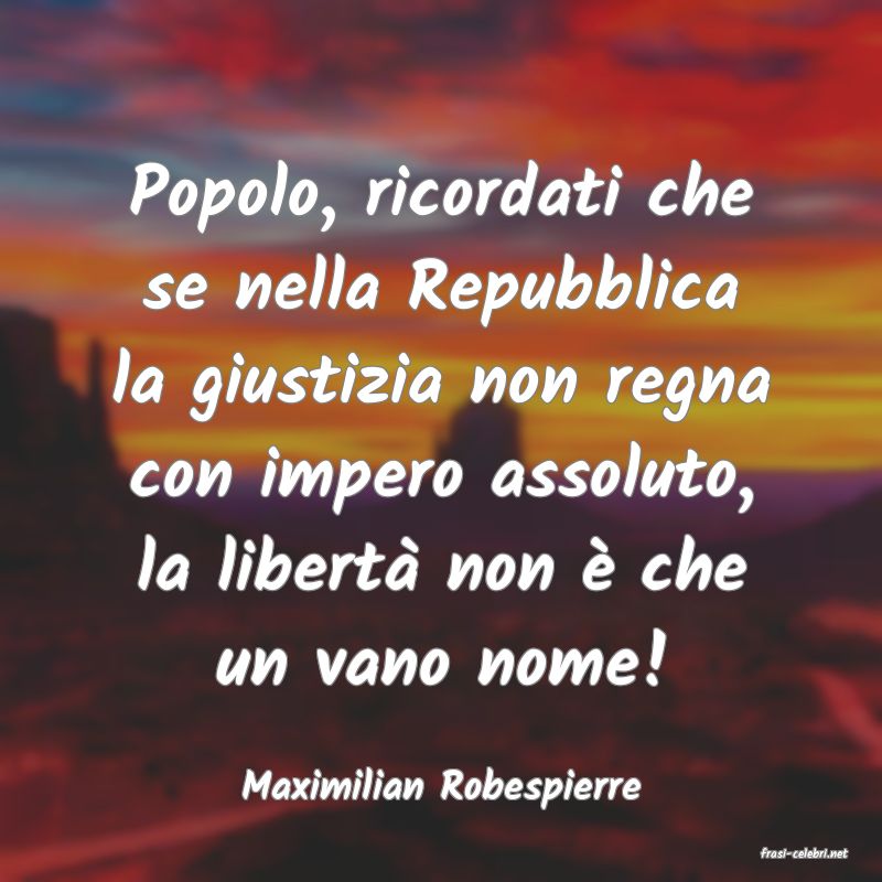 frasi di Maximilian Robespierre
