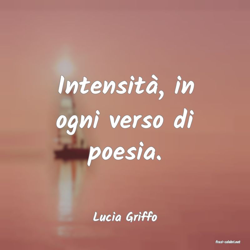 frasi di  Lucia Griffo
