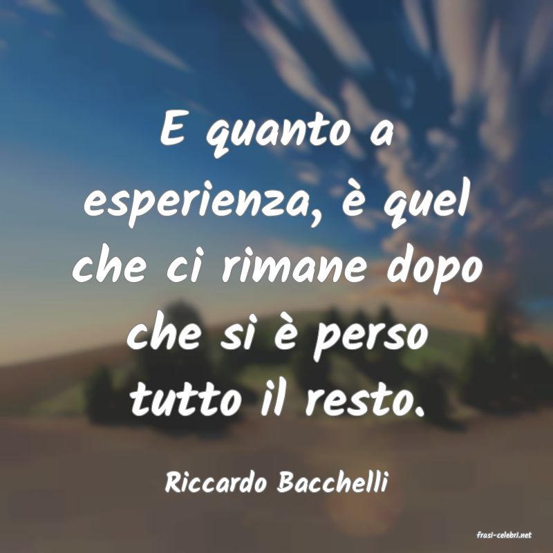 frasi di  Riccardo Bacchelli
