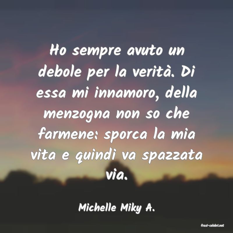 frasi di Michelle Miky A.
