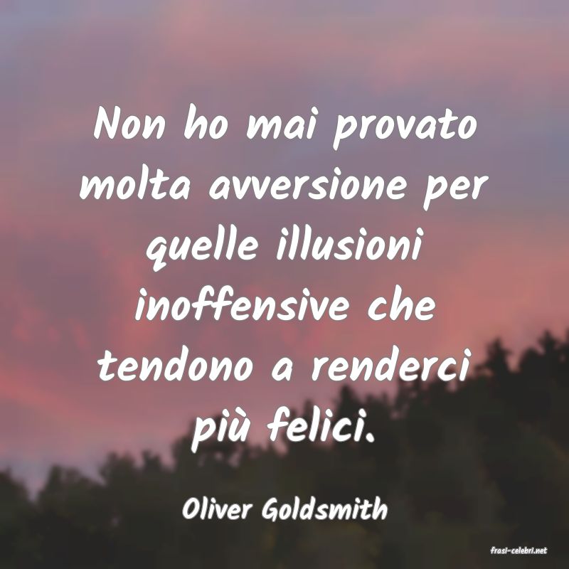 frasi di Oliver Goldsmith