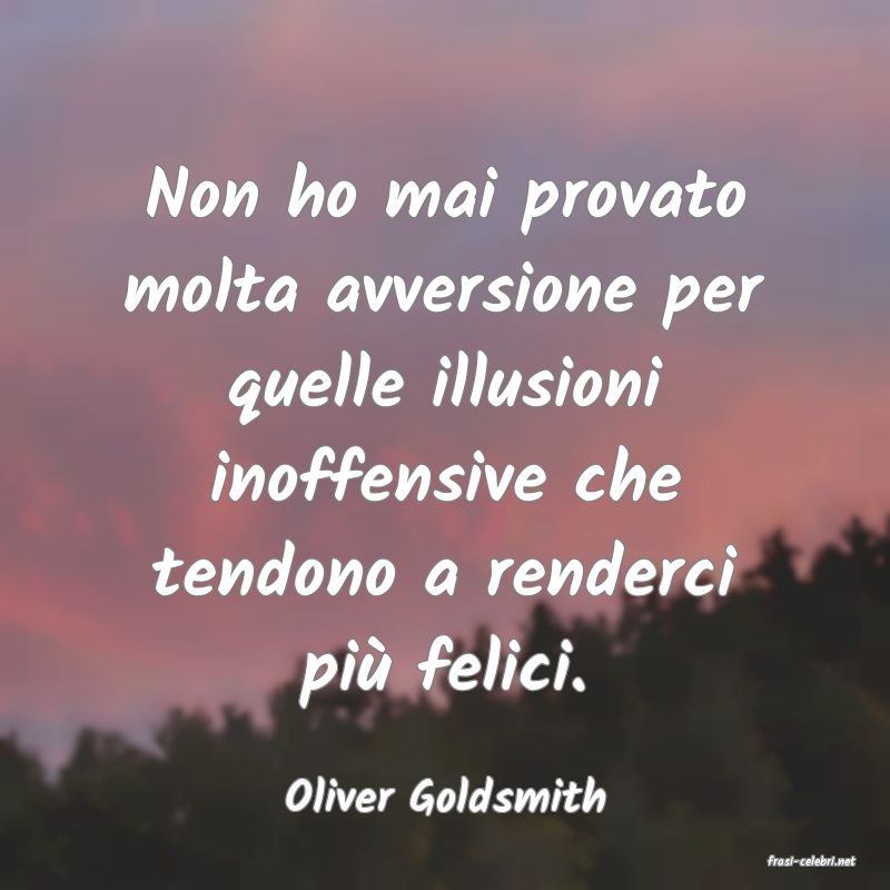 frasi di Oliver Goldsmith