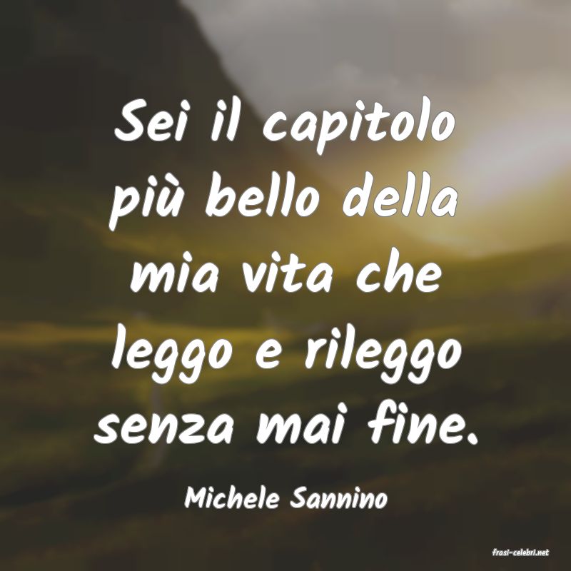 frasi di  Michele Sannino
