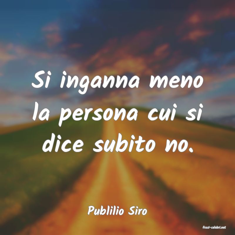 frasi di Publilio Siro