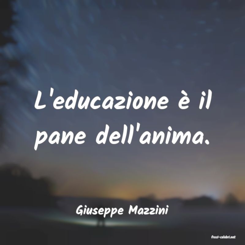 frasi di  Giuseppe Mazzini
