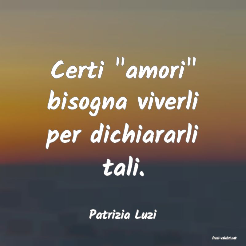 frasi di  Patrizia Luzi
