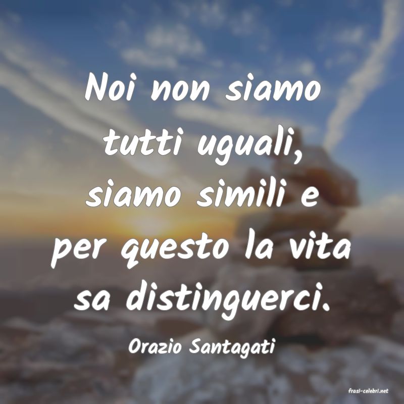 frasi di  Orazio Santagati
