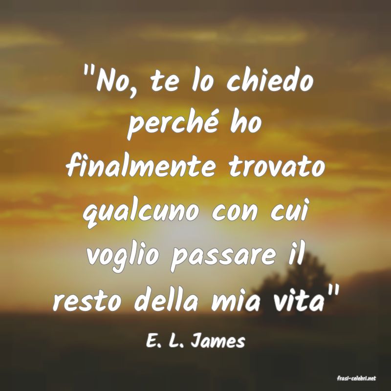 frasi di  E. L. James
