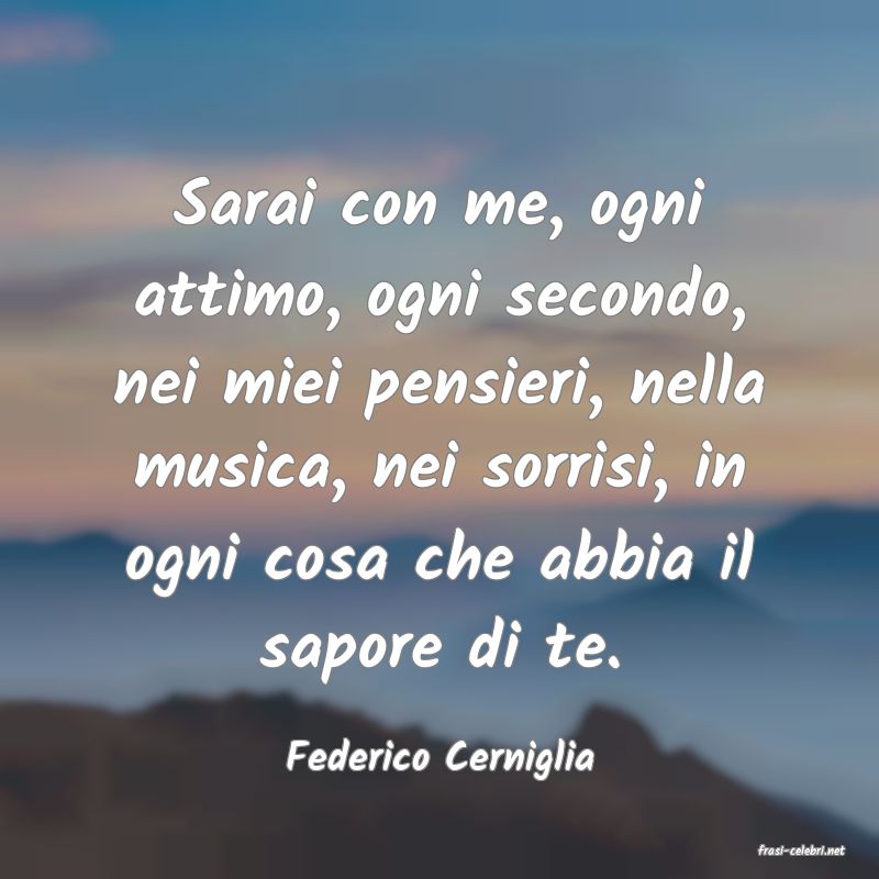 frasi di  Federico Cerniglia
