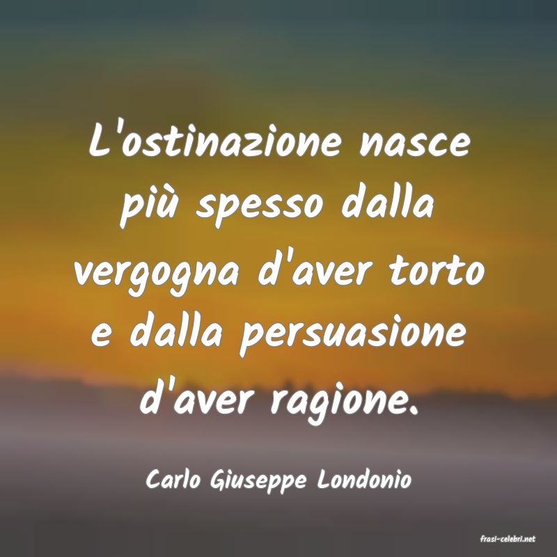 frasi di  Carlo Giuseppe Londonio
