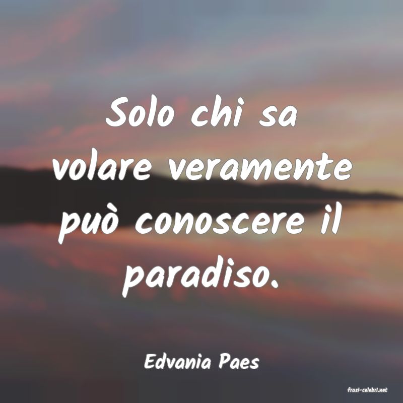 frasi di Edvania Paes