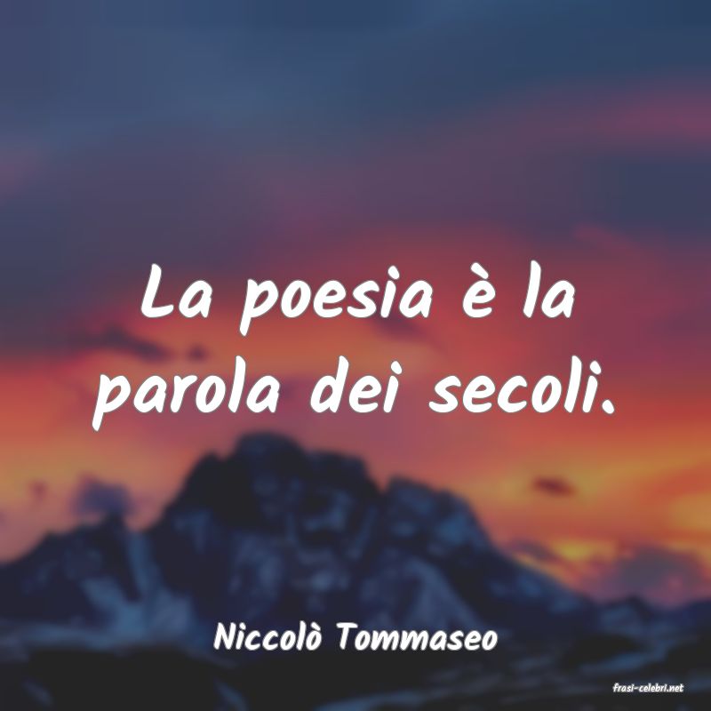 frasi di Niccol Tommaseo
