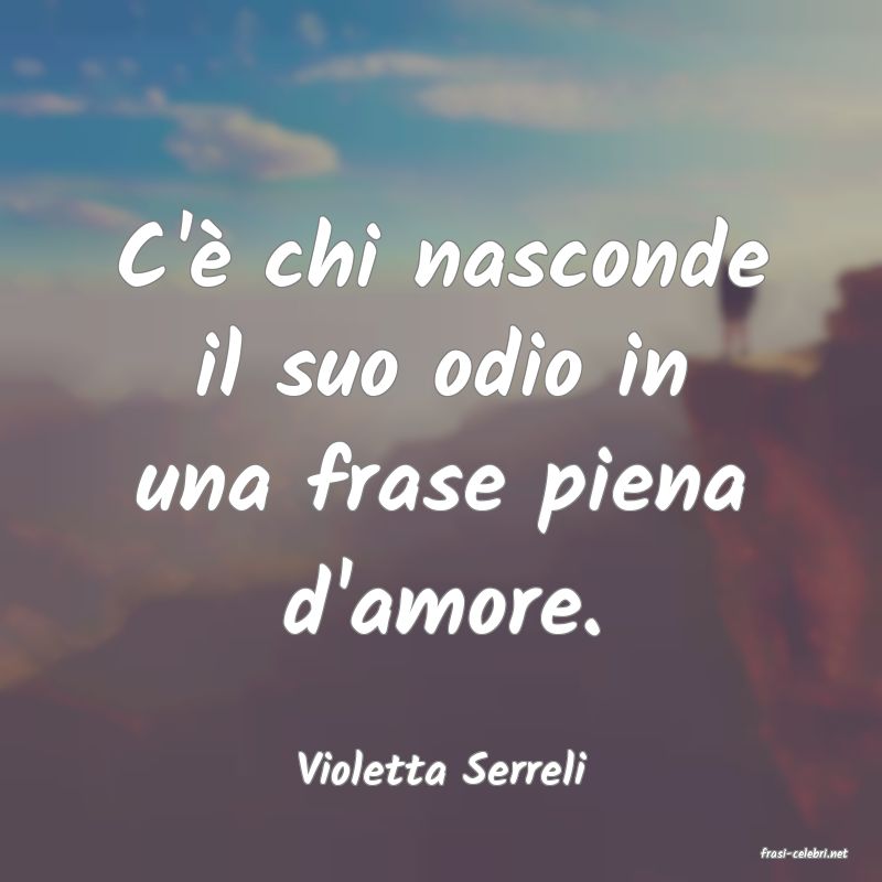 frasi di  Violetta Serreli
