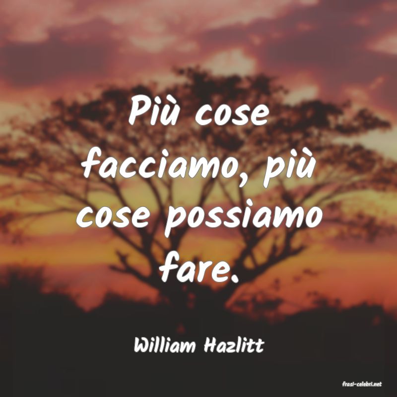 frasi di  William Hazlitt
