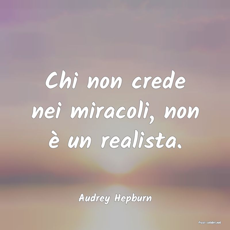 frasi di  Audrey Hepburn
