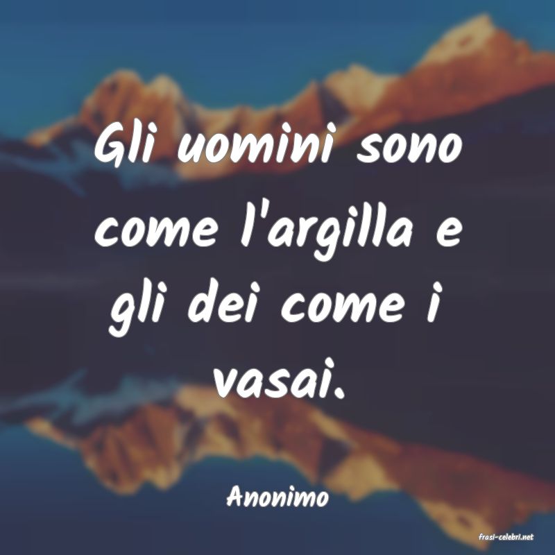 frasi di Anonimo