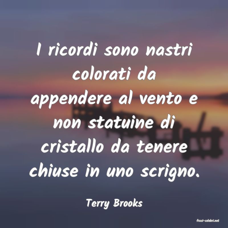 frasi di Terry Brooks