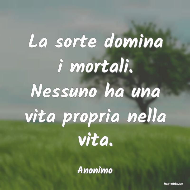 frasi di Anonimo