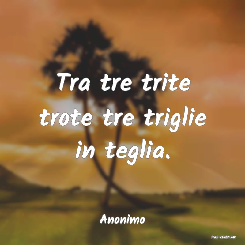 frasi di Anonimo