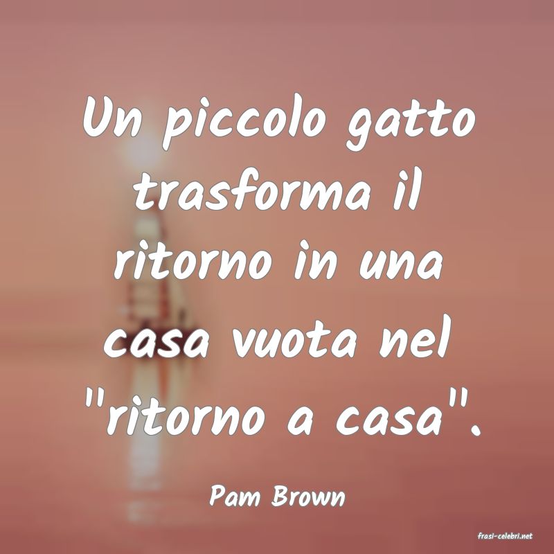 frasi di Pam Brown